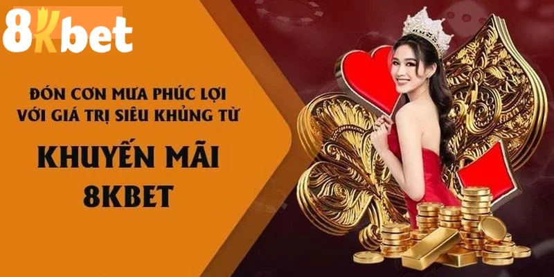 Khuyến mãi hấp dẫn 8kbet